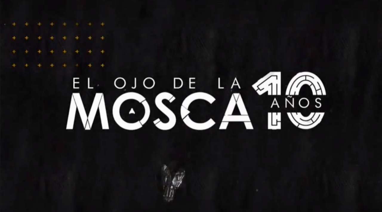 10 aniversario de “El Ojo de la Mosca”